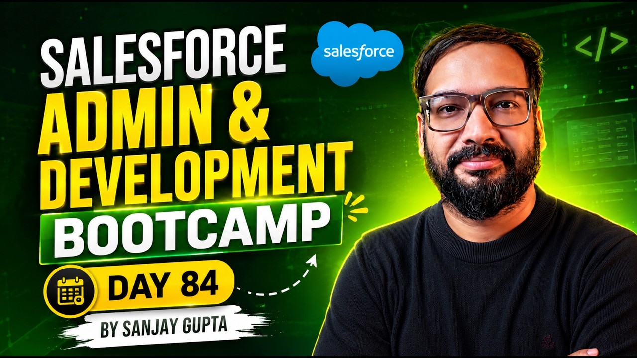 Day 84 | Salesforce Bootcamp 2023 | Salesforce Deployment | Part - 1 | Learn Live with Sanjay Gupta