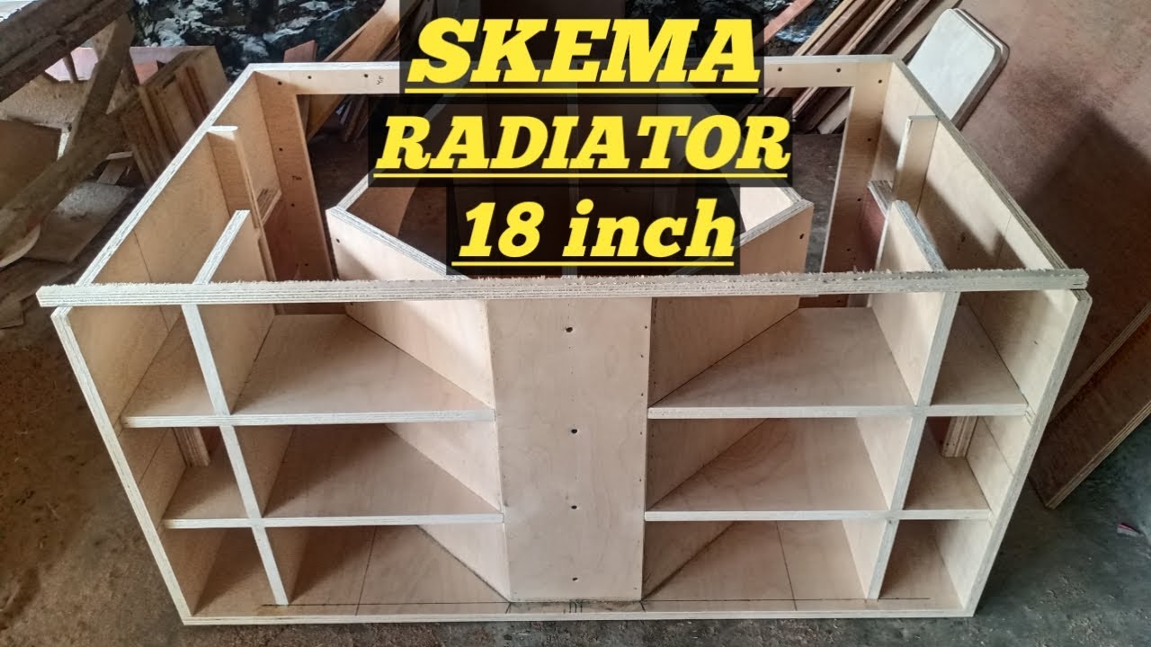 SKEMA BOX RADIATOR 18 INCH//box radiator riswanda//riswanda audio