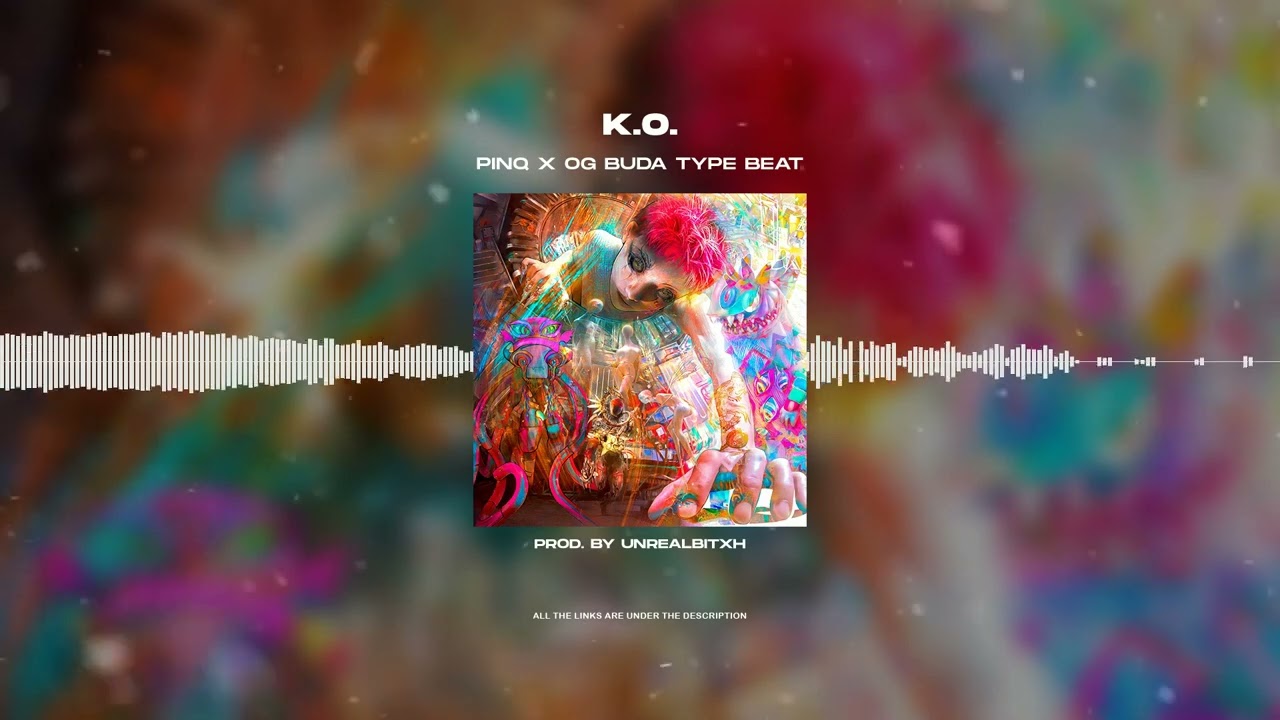 [FREE FOR PROFIT] PINQ X OG BUDA - «K.O.» | K.O. TYPE BEAT 2022