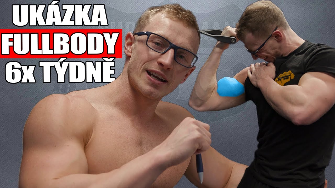 Ukázka mého FULLBODY TRÉNINKU 6x TÝDNĚ