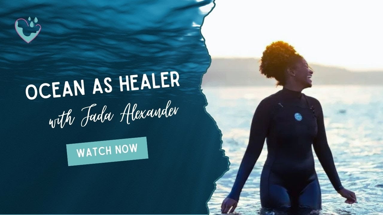 Ocean as Healer — Jada Alexander | WMW Podcast