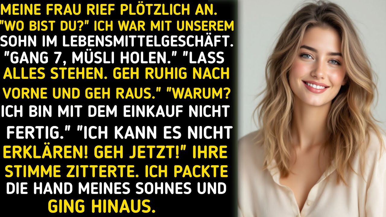 Plötzlich rief meine Frau an: „Wo bist du? Ich war im Supermarkt.EINKAUFEN MIT UNSEREM SOHN. 