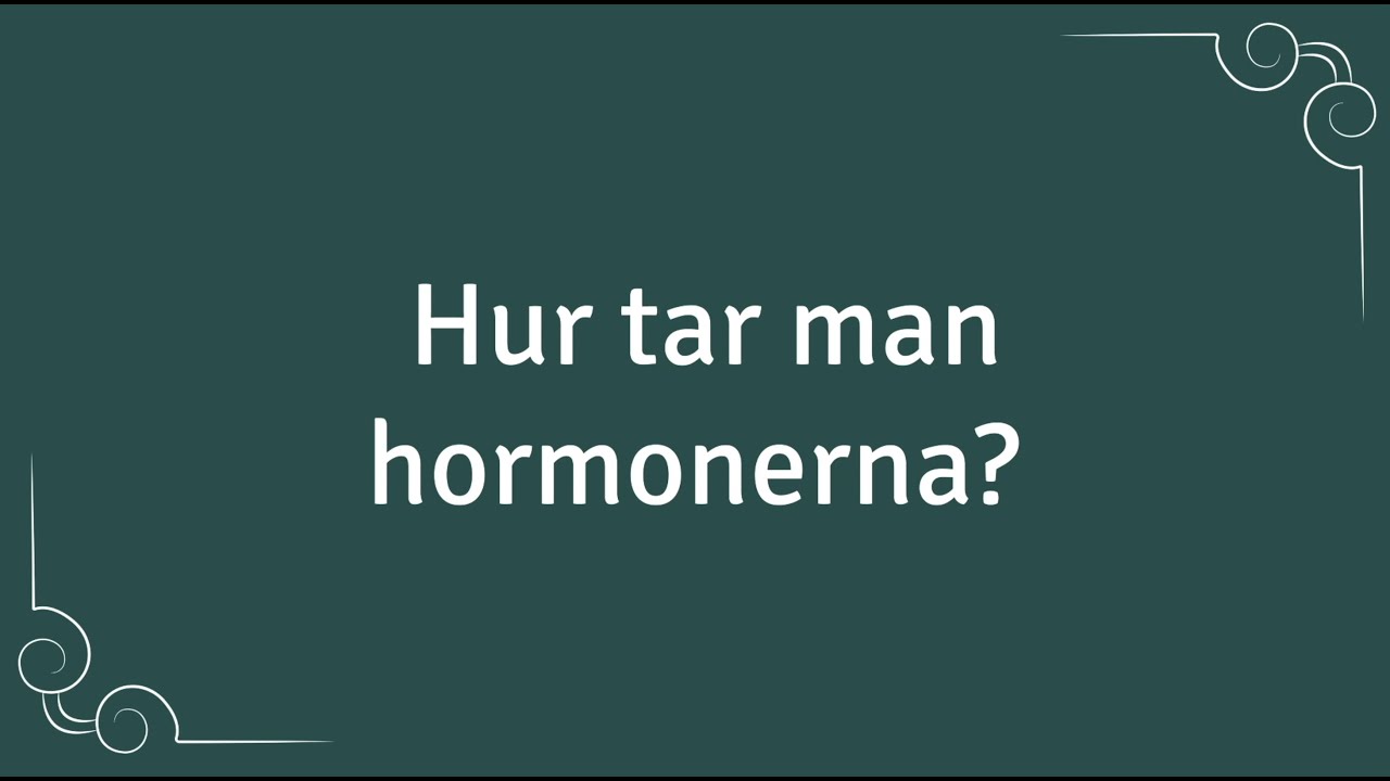 Olika sorters hormonbehandlingar i klimakteriet. Klimakterieskolan Del 14