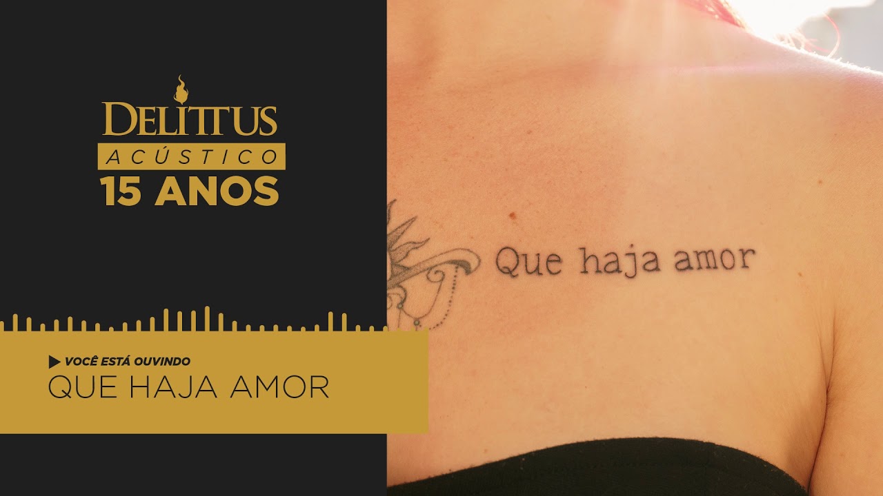 Delittus - Que Haja Amor (Especial 15 anos) feat. Luciano Reis