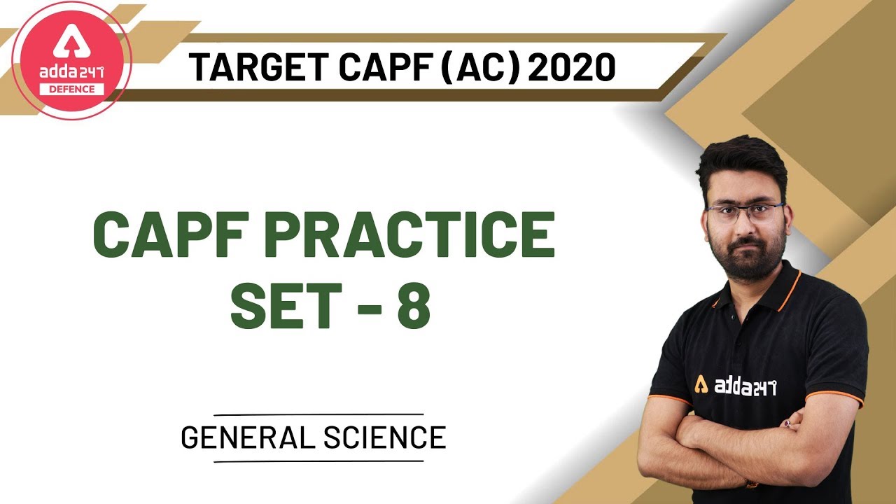 UPSC CAPF AC 2020 | General Science | CAPF Practice Set Paper - 8