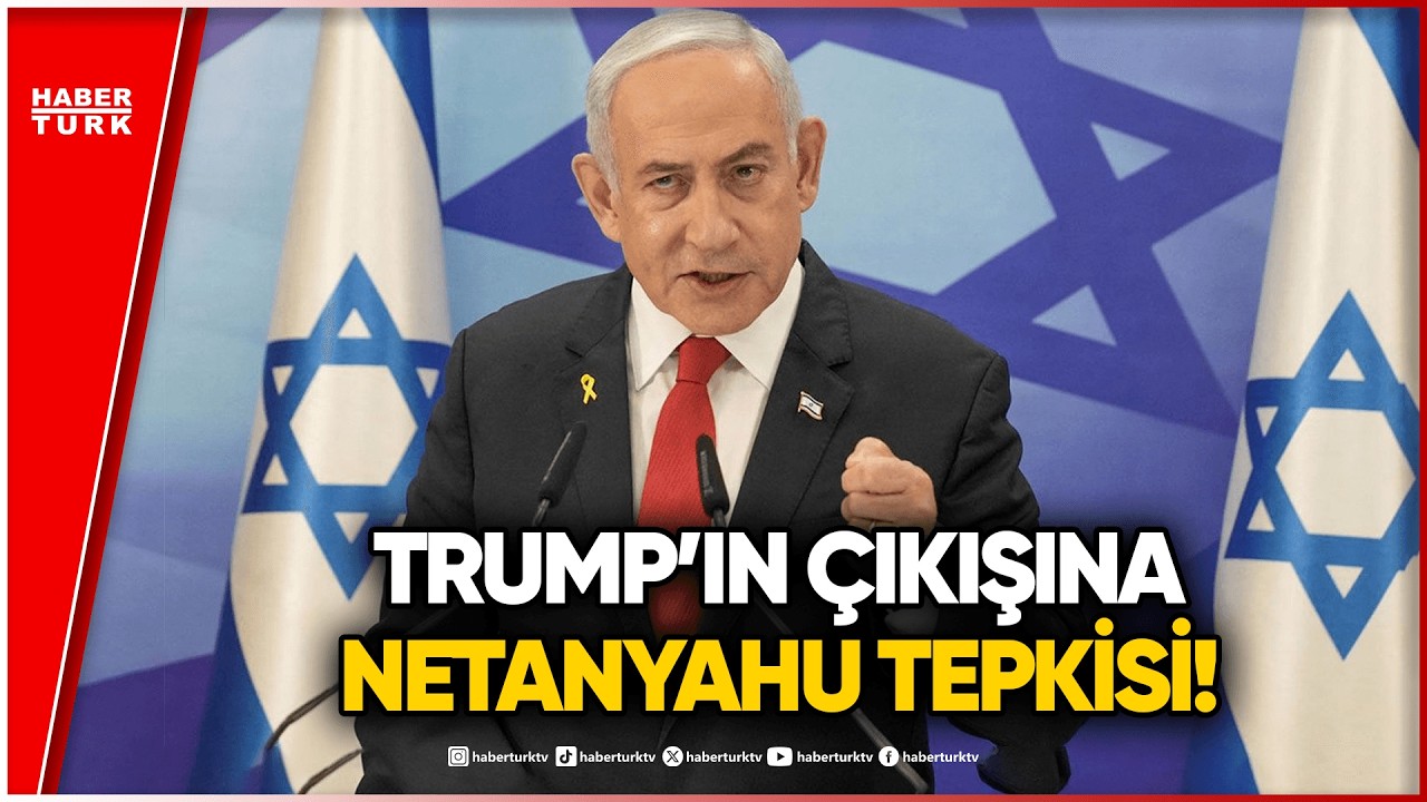Trump&rsquo;ın &lsquo;Anlaşma&rsquo; &Ccedil;ıkışının Ardından Netanyahu&rsquo;dan İlk A&ccedil;ıklama Geldi