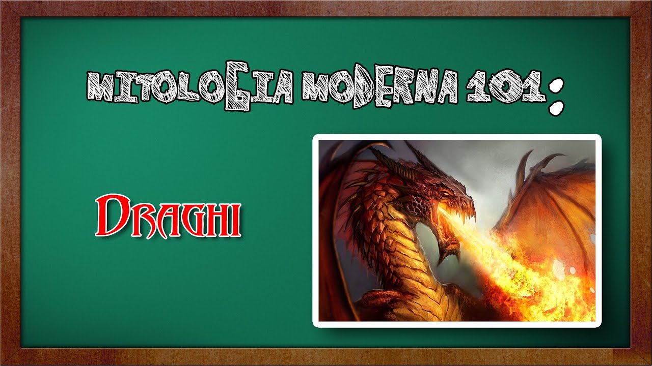 Mitologia Moderna 101: Draghi