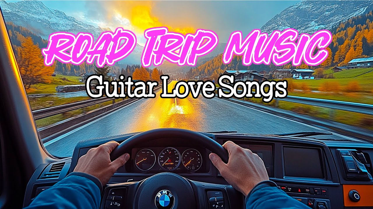 American Road Trip Instrumental Relaxing Music, Guitar Love Songs for a Romantic and Peaceful Drive