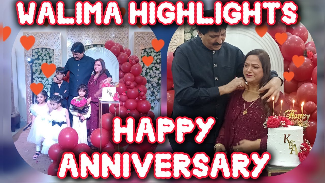 Walima Highlights and Anniversary vlog of Sister-in-law 
