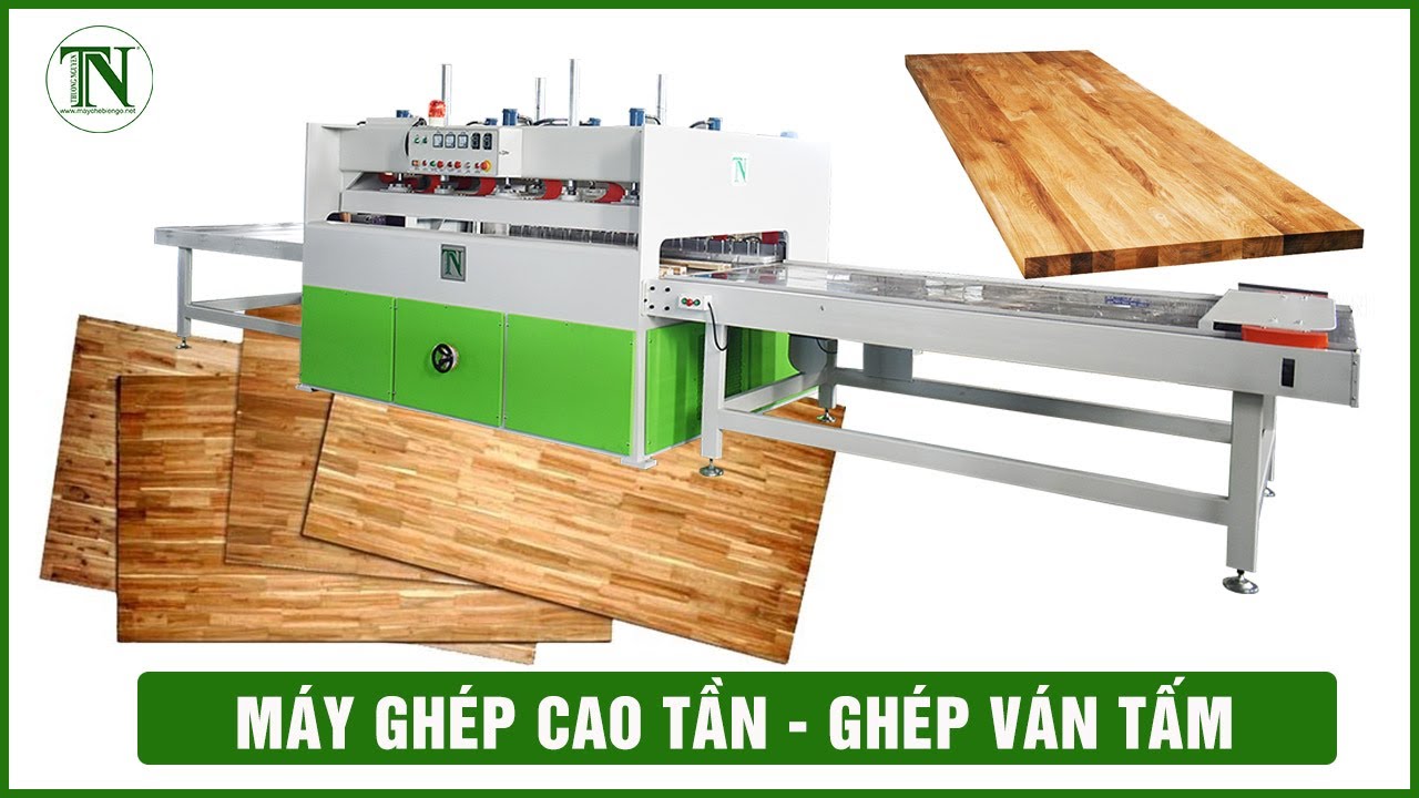 MÁY GHÉP GỖ BẰNG SÓNG CAO TẦN, GHÉP VÁN TẤM VỚI THỜI GIAN CỰC NHANH