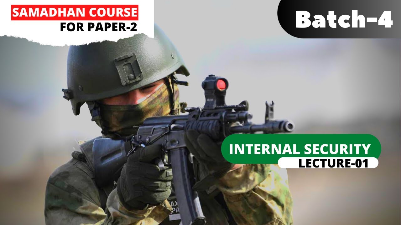 CAPF AC 2022 : PAPER 2 | INTERNAL SECURITY CHALLENGES
