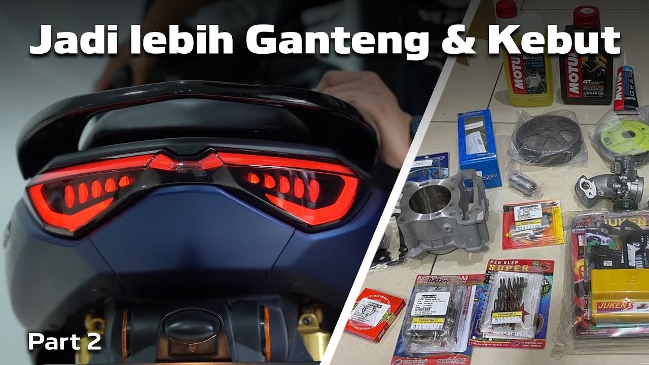 MODIFIKASI MOTOR YAMAHA NMAX ABS - PART 2