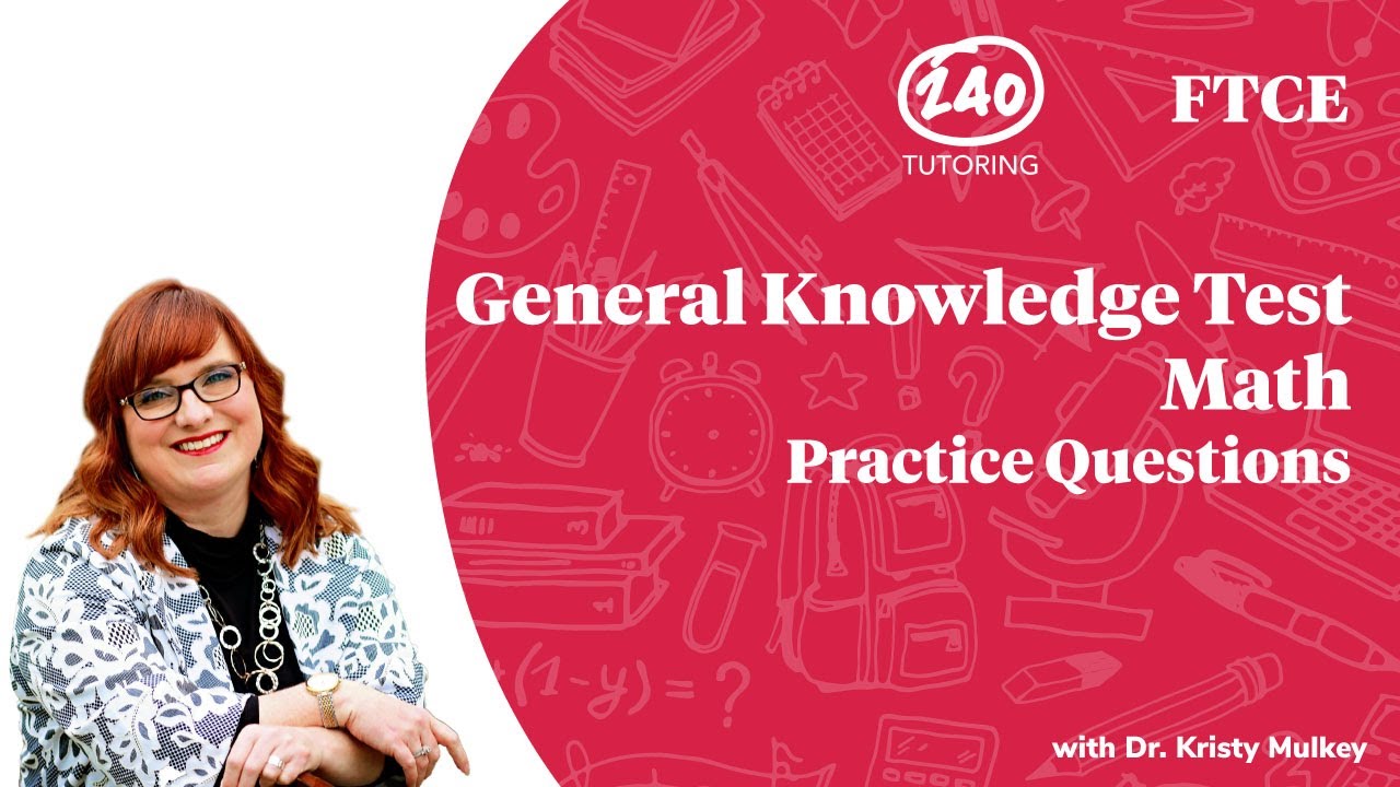 FTCE General Knowledge Math Practice Questions 2020 [GKT Math - Video 2]