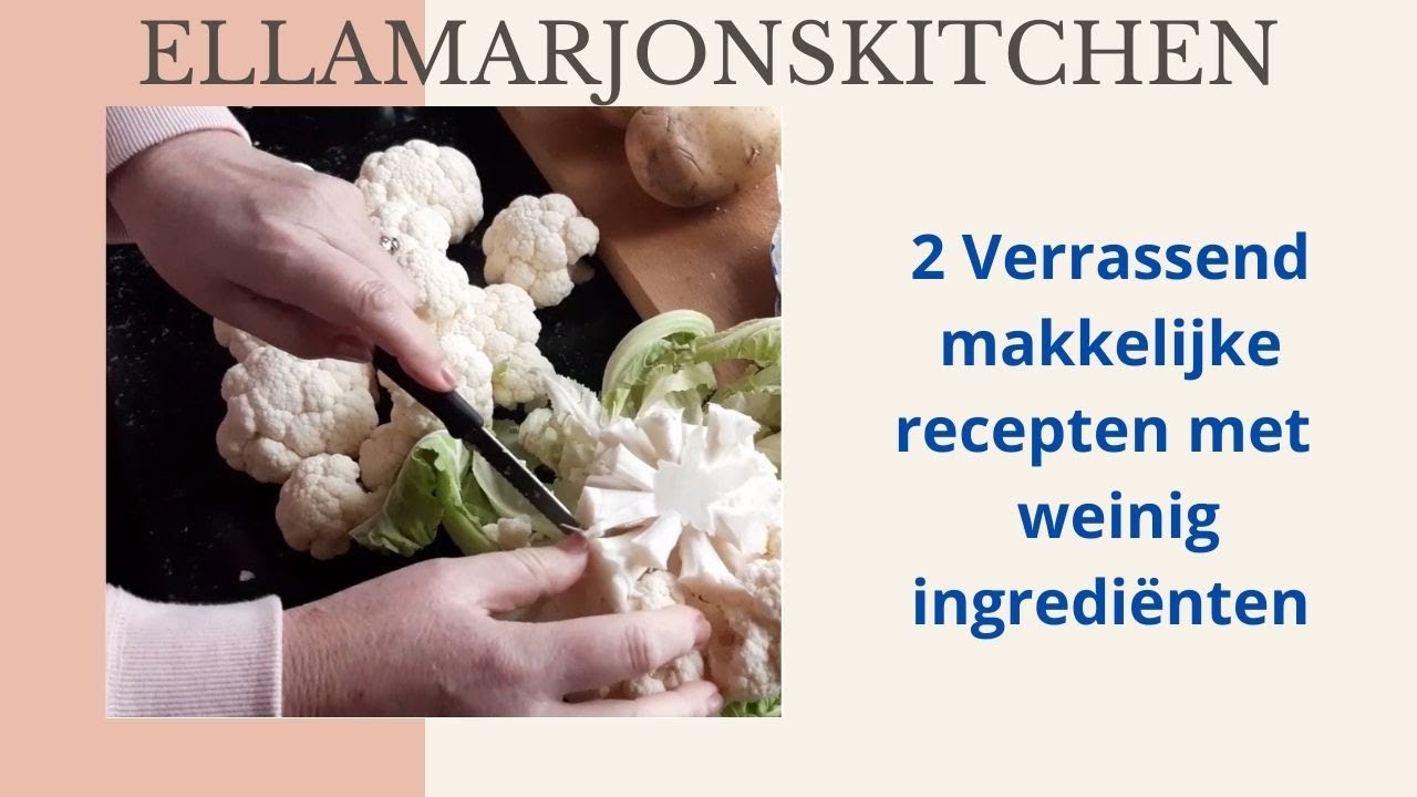 2 Verrassende, makkelijke recepten met weinig ingrediënten
