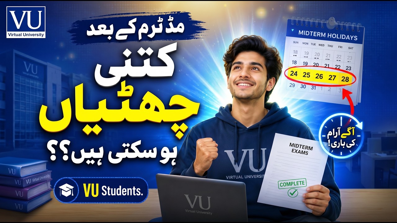 Midterm Ke Baad Holidays Kitni Milengi? (VU Students MUST Watch)