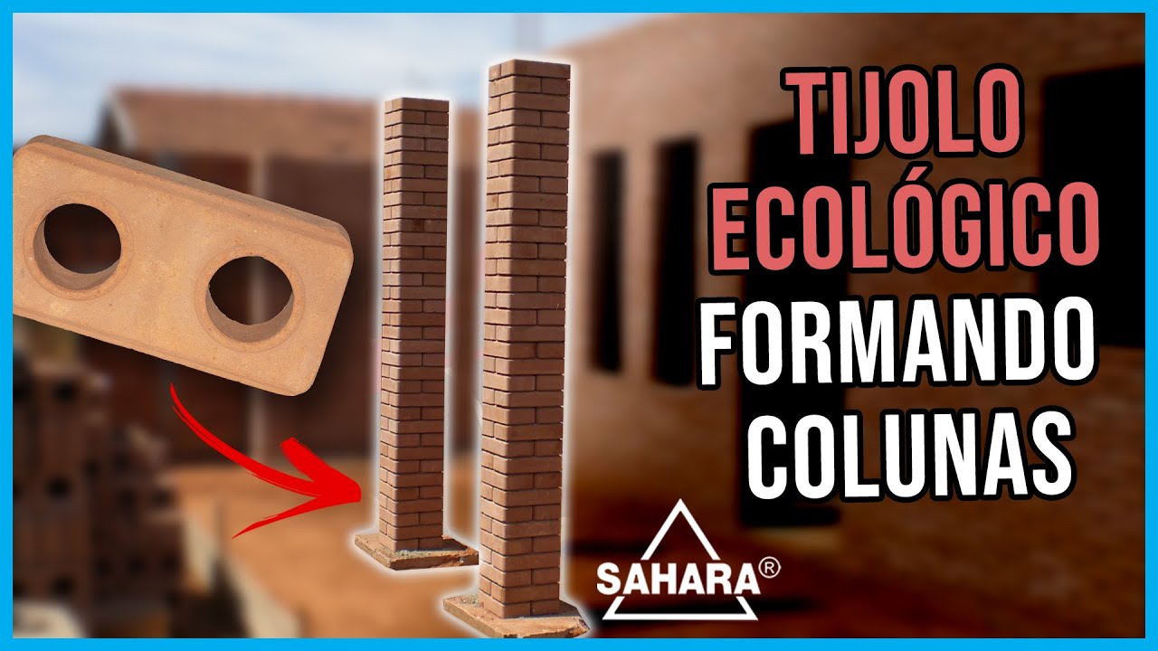 Como Estruturar as Colunas da Sua Obra com Tijolo Ecológico - Jarfel Sahara