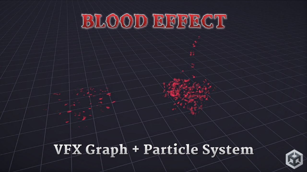 Руководство по Unity VFX - Эффект Крови Particle System & VFX Graph