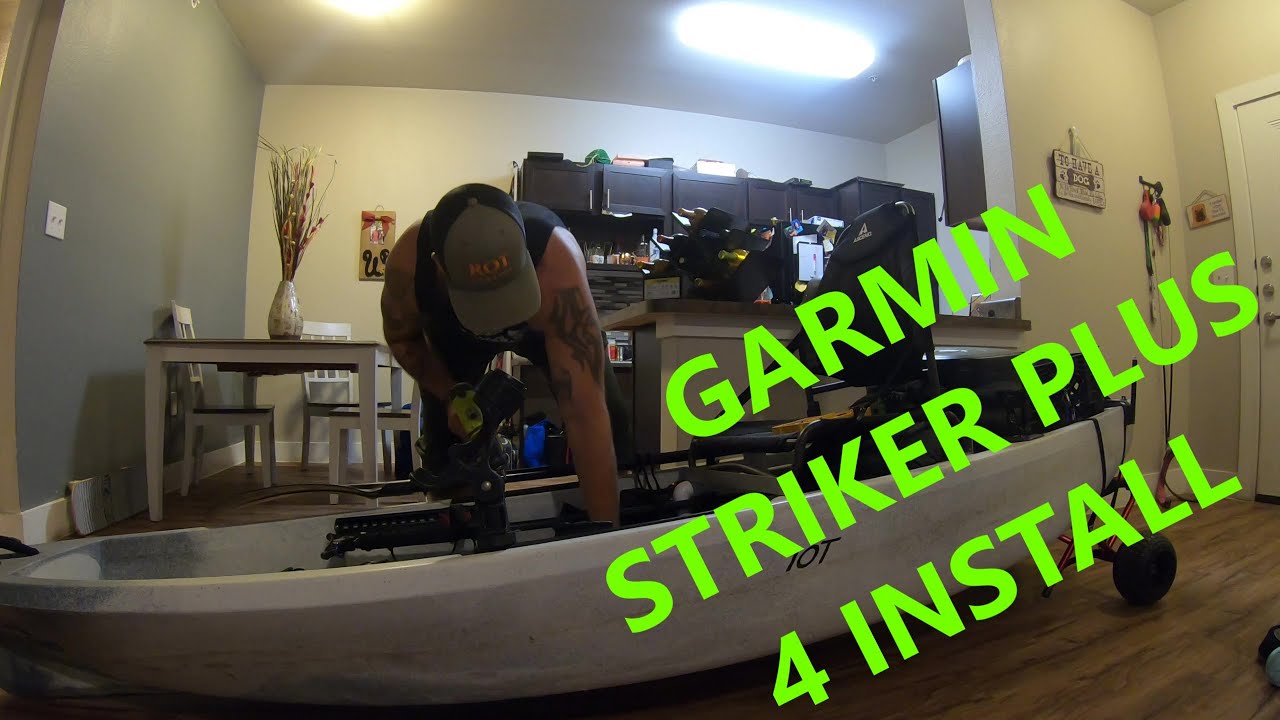 INSTALLING GARMIN STRIKER PLUS 4 ON MY ASCEND 10T KAYAK