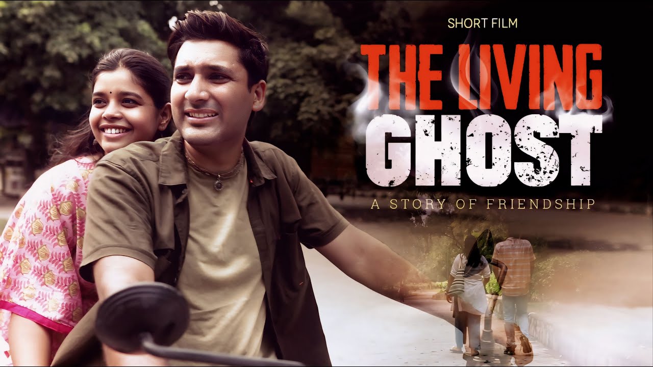 Story of True Friendship  | Introvert Ladka vs Extrovert Ladki | The Living Ghost | Short Film