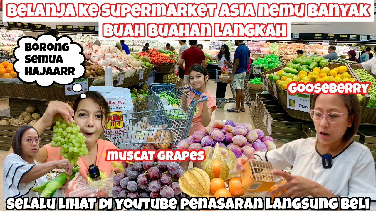 BELANJA KE SUPERMARKET ASIA BORONG SEMUA BUAH BUAHAN LANGKAH || BELANJA MINGGUAN PERDANA PART 1
