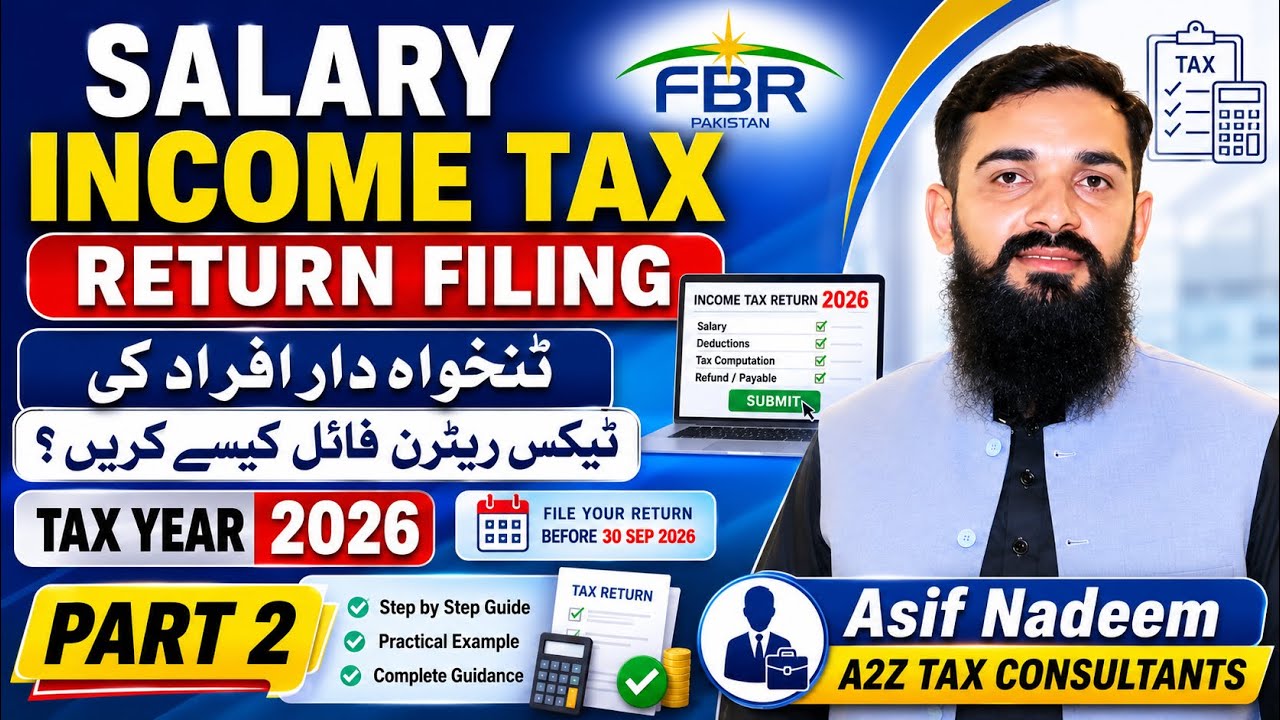 Salary Tax Return Filing 2026 Part 2 | How to File Salary Income Tax Return 2026 |Tax Year 2026