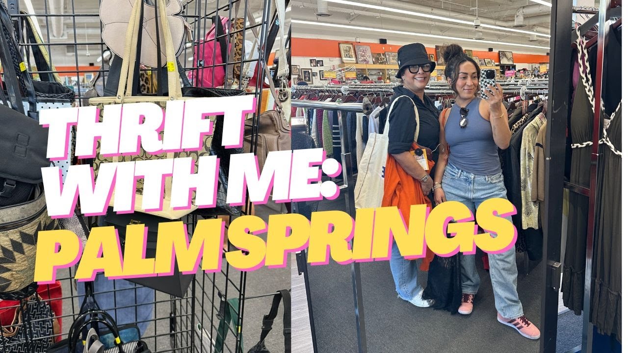 Revealing My Secret Thrift Spots in Palm Springs & Try-On Haul!