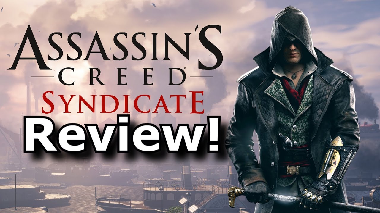 Assassin's Creed Syndicate Review! (PS4/Xbox One)
