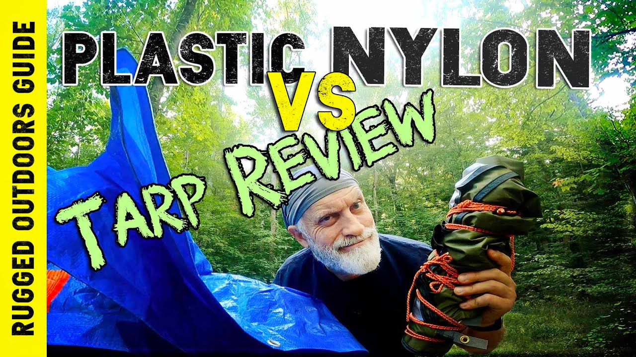 Nylon vs. Plastic Tarp Review