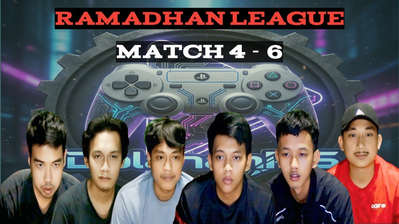 Ramadhan League | Match 4 - 6