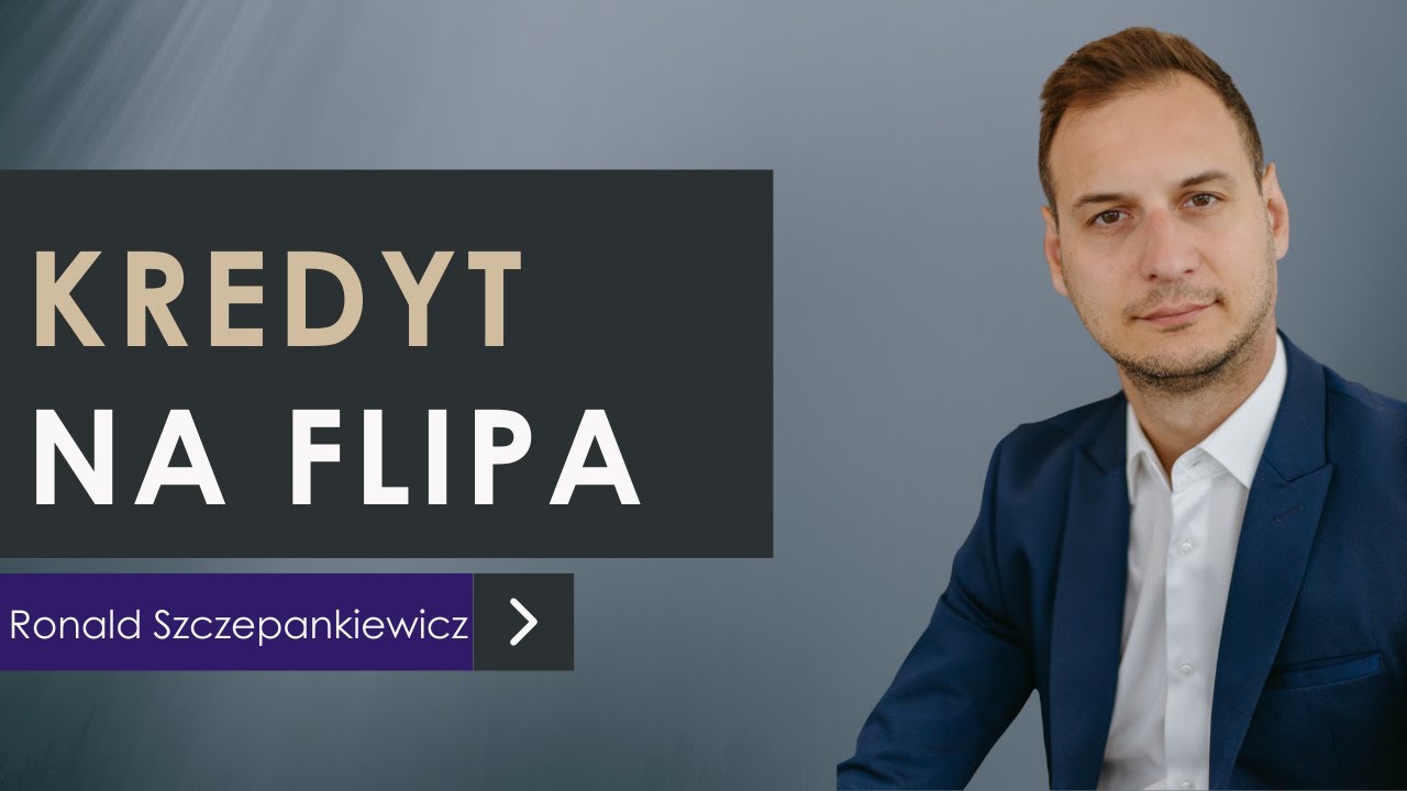 Kredyt na flipa - sposoby, możliwości, wady i zalety.