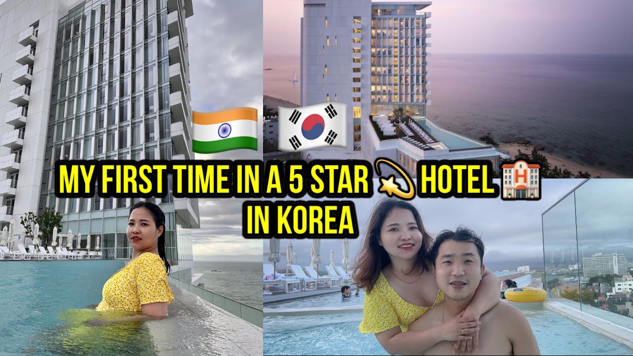 🇰🇷🇮🇳 MY FIRST TIME IN A 5 STAR HOTEL 💫IN KOREA 💜