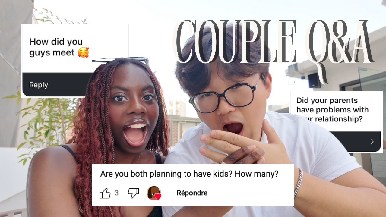 Couple Q&A | Answering all your questions 😏🇰🇷🇫🇷