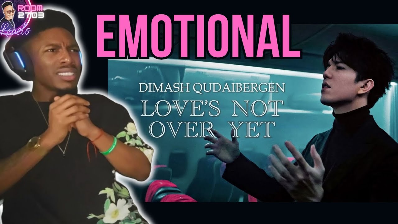 Dimash 'Love's Not Over Yet' - OMG, Dimash What Are You Doing To Me! 😭