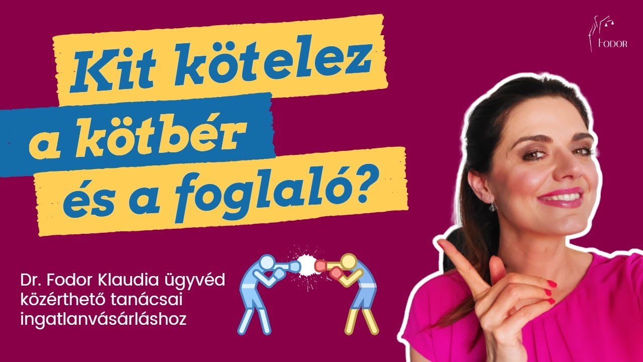 Kötelező-e a foglaló ingatlan adásvételénél? Dr. Fodor Klaudia ügyvéd tanácsai ingatlanvásárláshoz