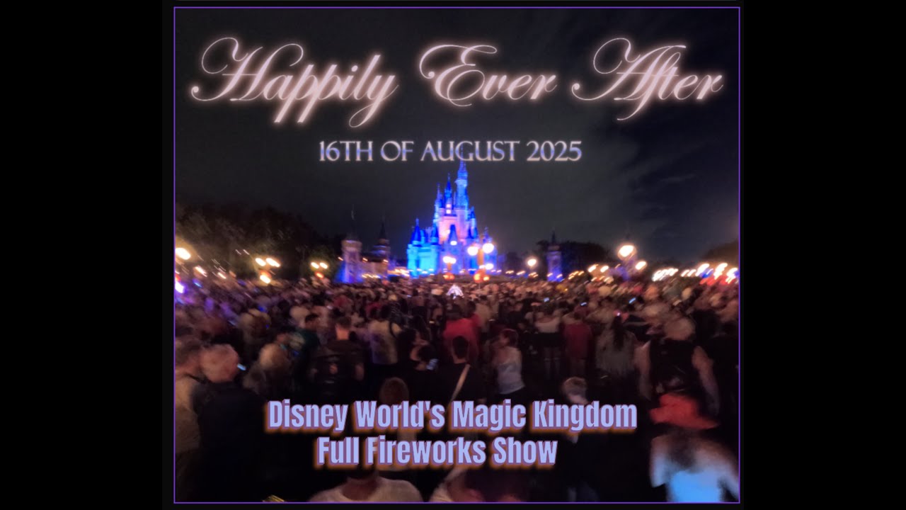 Happily Ever After Fireworks, Disney World Magic Kingdom
