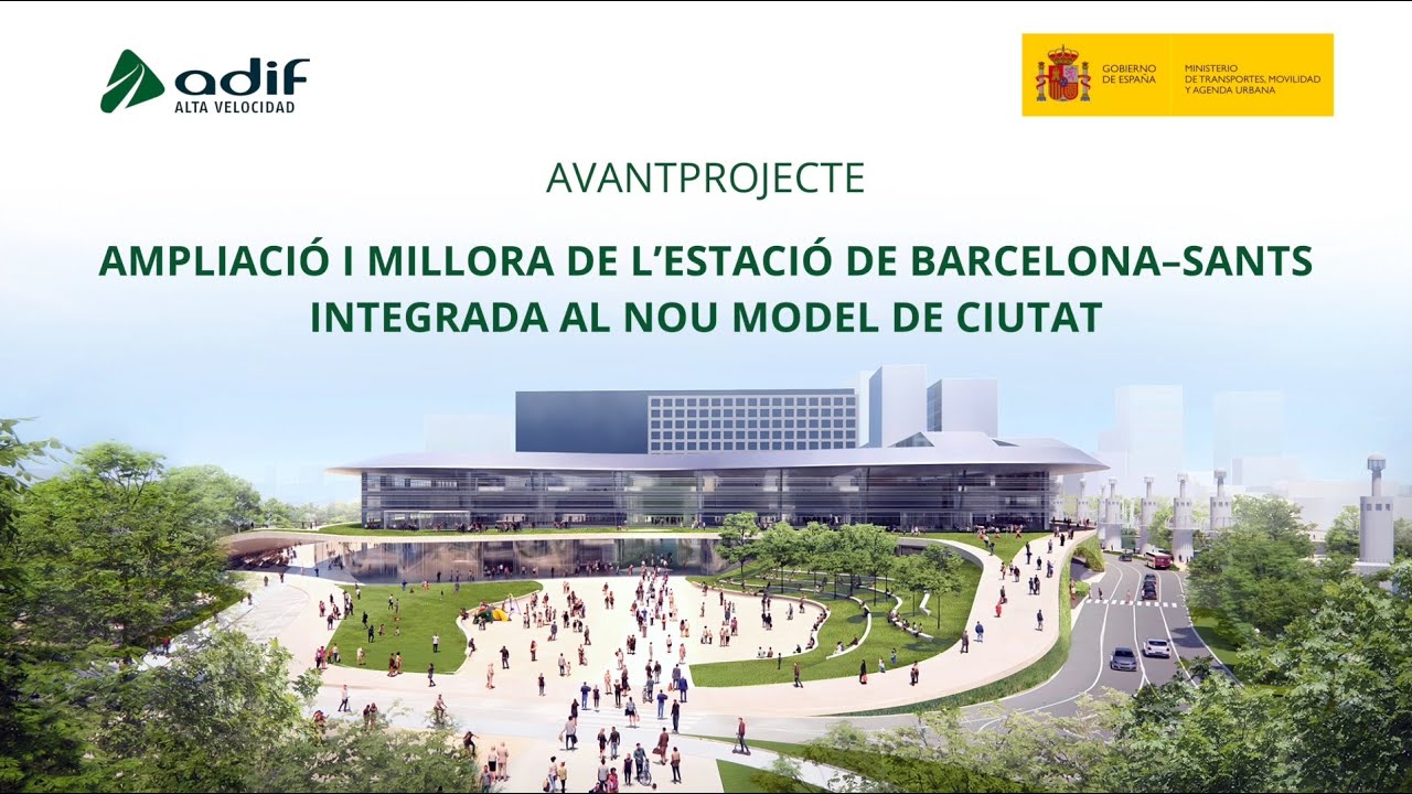 Avantprojecte de la transformació de Barcelona Sants