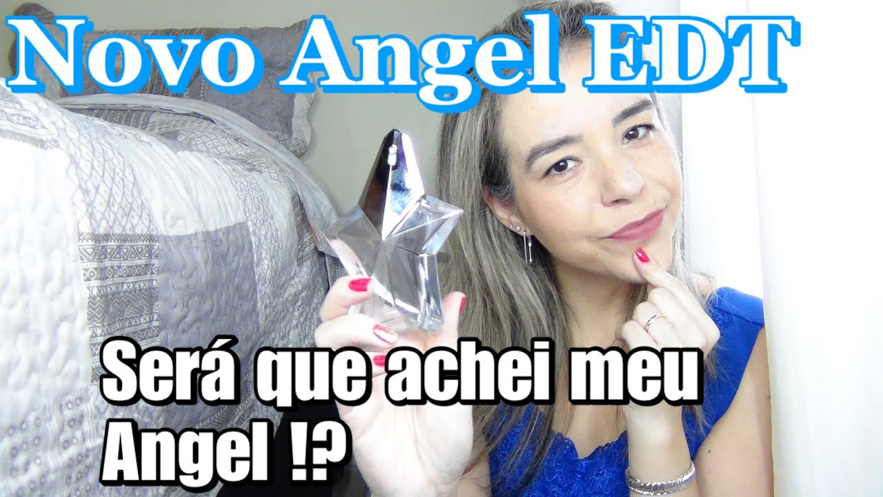 Novo Angel EDT lançamento 2019 - Achei meu Angel??