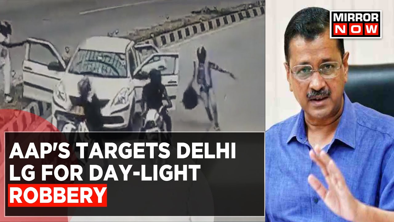 AAP's Targets Delhi LG For Day Light Robbery, Seeks Resignation | Says Centre Can't Keep Delhi Safe