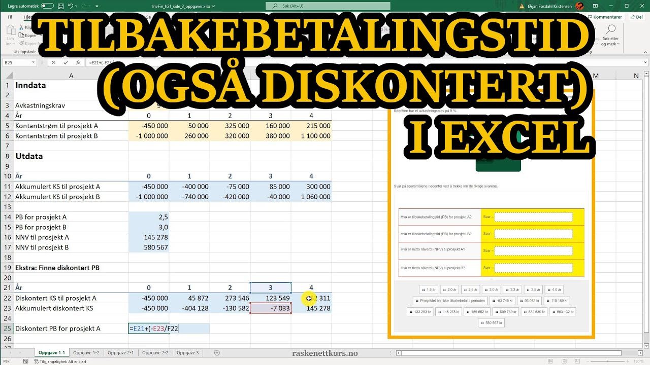 Eksempel: Tilbakebetalingstid (også diskontert) i Excel