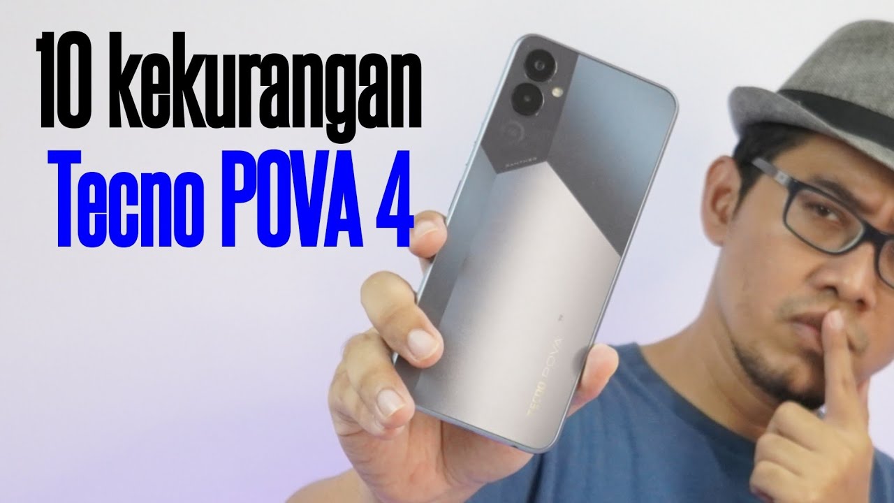 10 kekurangan Tecno Pova 4