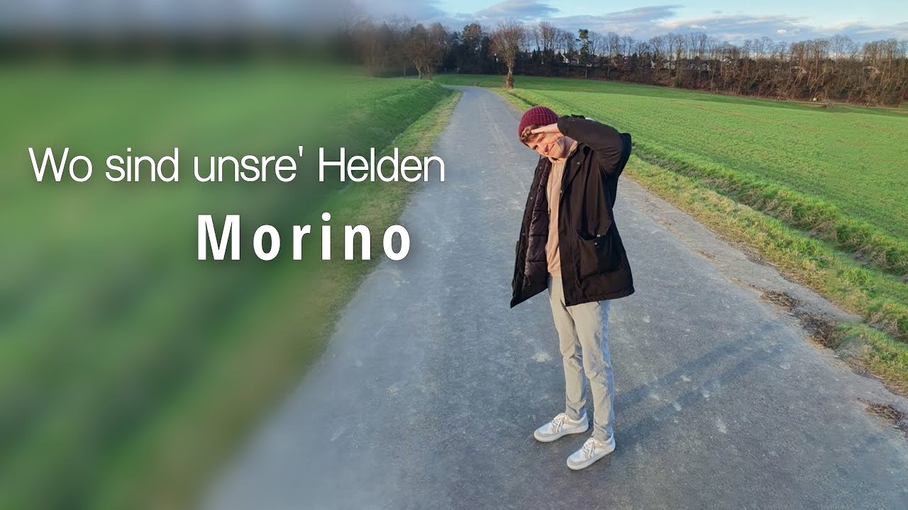 Morino - Wo sind unsre' Helden (prod. Yeno)