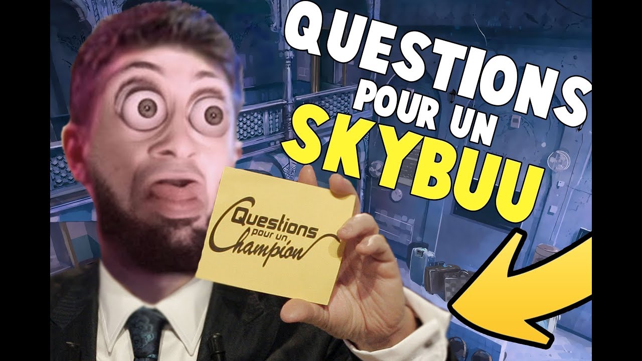 QUESTIONS POUR UN SKYBUU ! ► Rainbow Six Siege