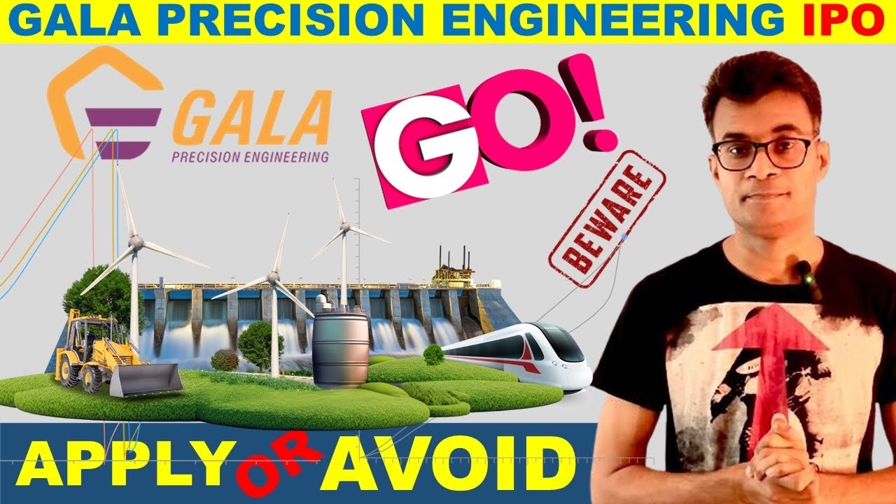 Gala precision engineering ipo review