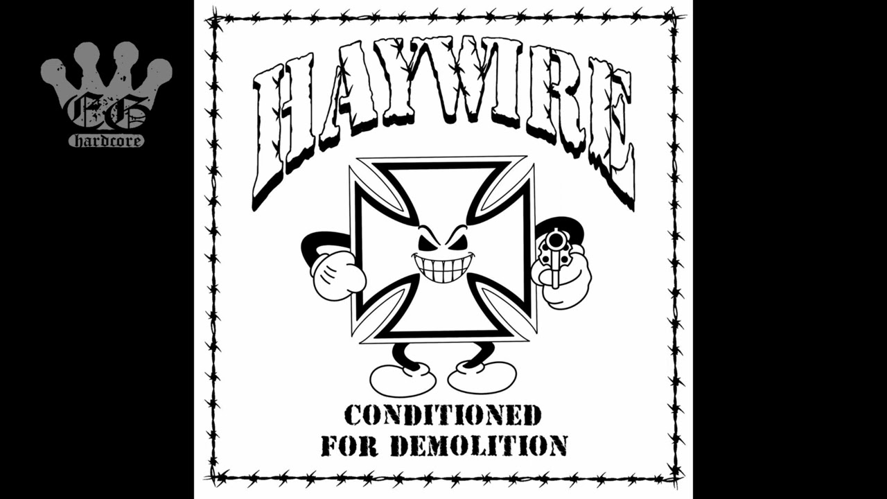 [EGxHC] Haywire - Conditioned For Demolition - 2024 (Full Album)