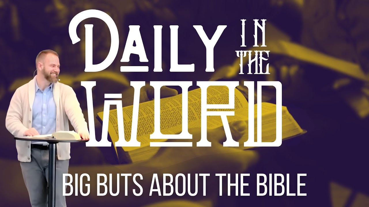 Big Buts about the Bible