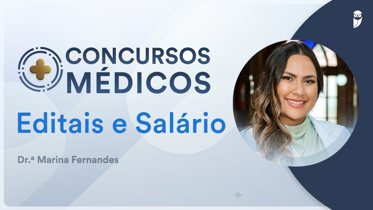 Editais e Salário dos Concursos Públicos - Concursos Médicos do Zero