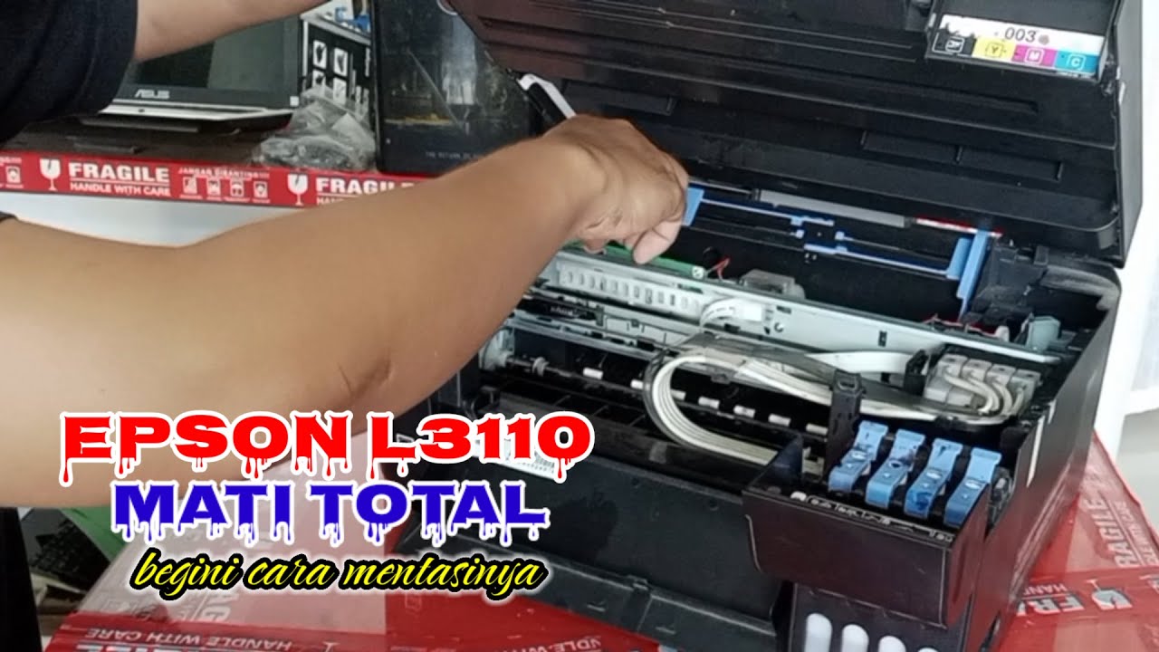 Service  Printer Epson L3110 Mati Total/ Matol ll memperbaiki printer epson matol