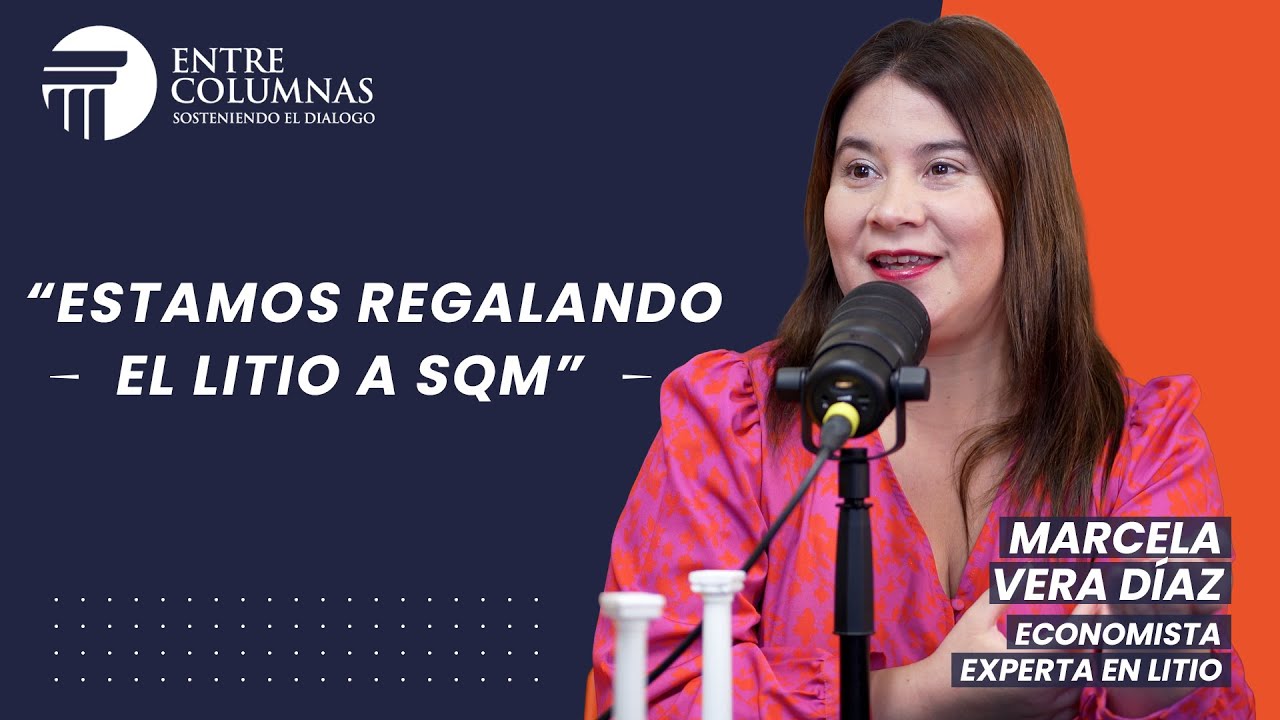 Marcela Vera: "Estamos regalando el litio a SQM"