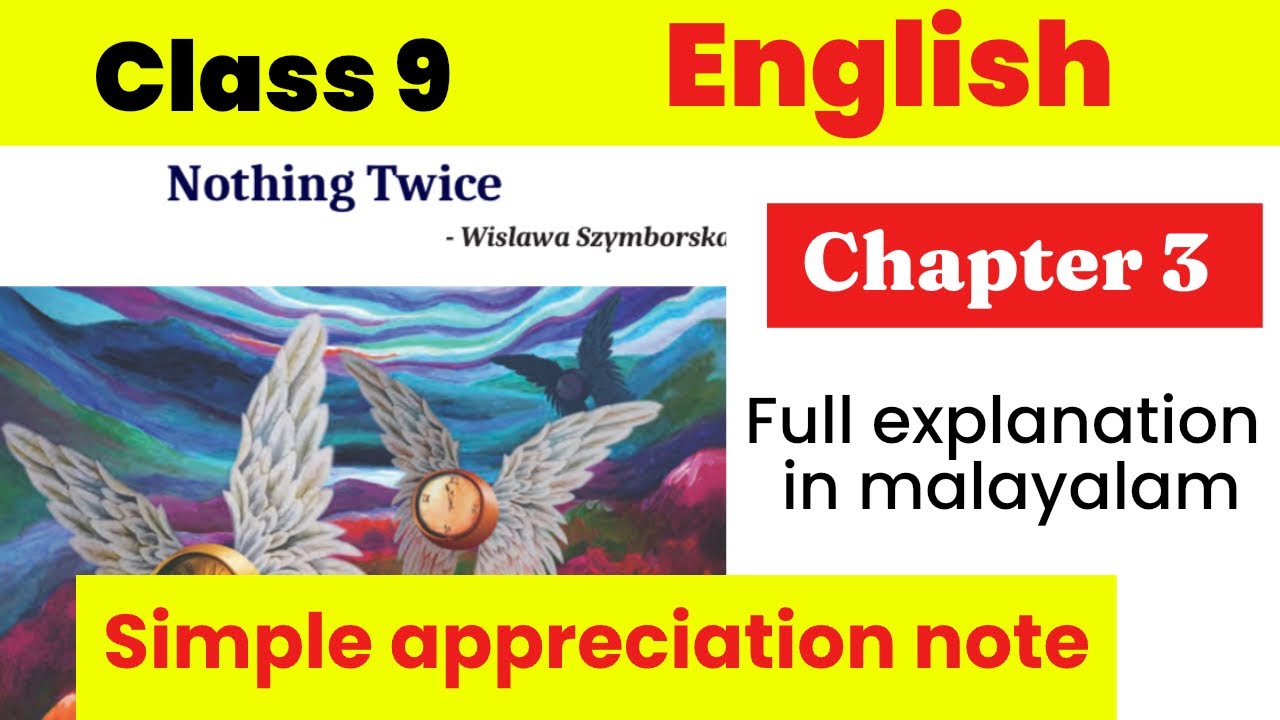 Class 9 | Nothing Twice | explained in മലയാളം | appreciation note 