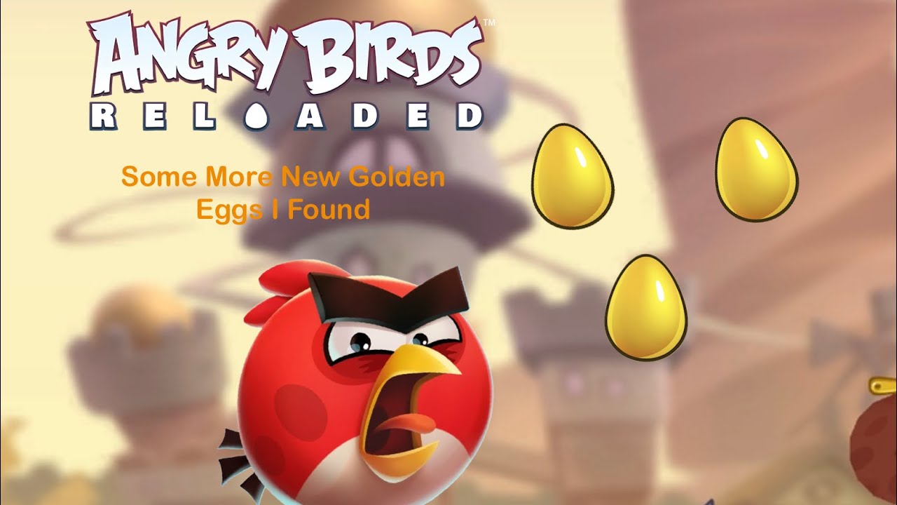 Some More New Golden Eggs I Found In Angry Birds Reloaded.